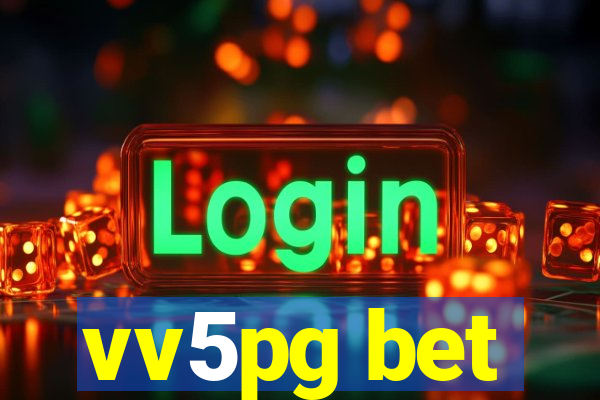 vv5pg bet